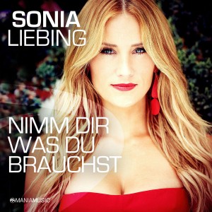 Nimm Dir was du brauchst - Sonia Liebing