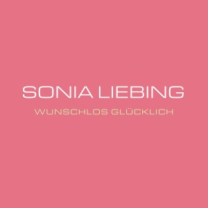 Sonia Liebing Wunschlos glücklich jetzt vorbestellen
