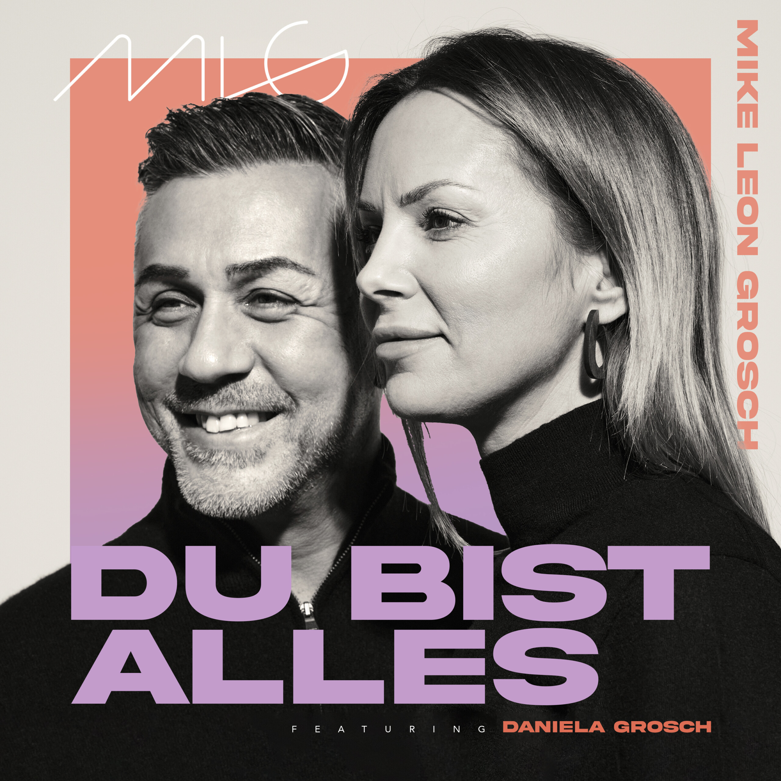 Mike Leon und Daniele Grosch - DU BIST ALLES